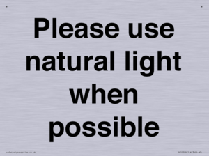 Please use natural light when possible